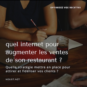 Tirer partie d’internet pour augmenter les ventes de son restaurant