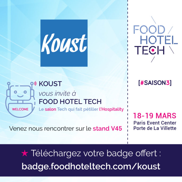 KOUST vous invite au salon Food Hotel Tech