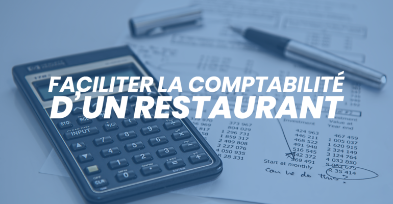 Faciliter la comptabilité de restaurant